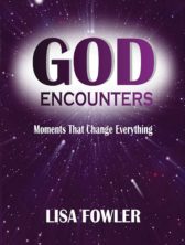 Get God Encounters by Lisa Fowler